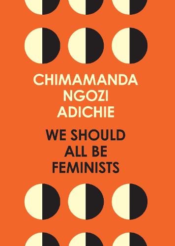 we-should-all-feminists-chimamanda-ngozi-adichie
